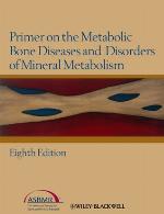 Primer on the Metabolic Bone Diseases and Disorders of Mineral Metabolism