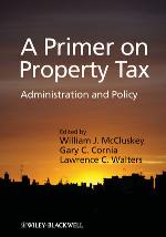 A primer on property tax : administration and policy