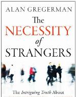The Necessity of Strangers