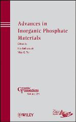 Advances in inorganic phosphate materials : a collection of papers presented at the 7th International Symposium on Inorganic Phosphate Materials : phosphate materials for energy storage, November 8-11, 2011, Argonne, Illinois