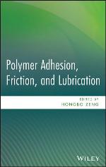 Polymer Adhesion, Friction, and Lubrication