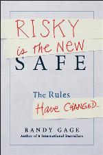 Risky is the New Safe