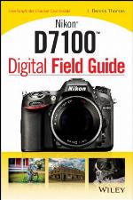 Nikon D7100 Digital Field Guide
