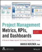 Project Management Metrics, KPIs, and Dashboards