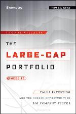 The Large-Cap Portfolio : Value Investing and the Hidden Opportunity in Big Company Stocks + Web Site.