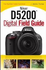 Nikon D5200 Digital Field Guide