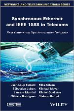 Synchronous Ethernet and IEEE 1588 in telecoms : next generation synchronization networks