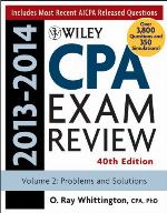 Wiley CPA Examination Review 2013-2014, Problems and Solutions (Wiley Cpa Examination Review Vol 2