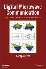 Digital microwave communication : engineering point-to-point microwave systems
