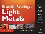 Essential Readings in Light Metals, Alumina and Bauxite