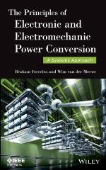 The Principles of Electronic and Electromechanic Power Conversion