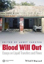 Blood will out : essays on liquid transfers and flows
