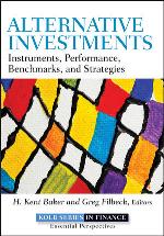Alternative investments : instruments, performance, benchmarks, and strategies