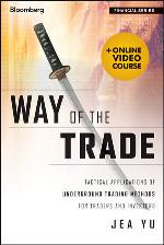 Way of the trade : tactical applications of underground trading methods for traders and investors