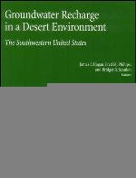 Groundwater recharge in a desert environment : the southwestern United States