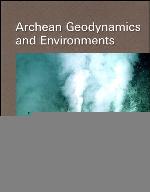 Archean geodynamics and environments