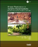 Stream restoration in dynamic fluvial systems : scientific approaches, analyses, and tools