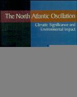 The North Atlantic oscillation : climatic significance and environmental impact