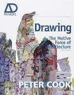 Drawing : the motive force of architecture