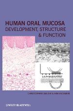 Human Oral Mucosa : Development, Structure and Function.