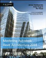 Mastering Autodesk Revit Architecture 2014