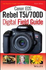 Canon EOS Rebel T5i/700d Digital Field Guide