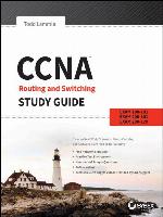 CCNA Routing and Switching Study Guide