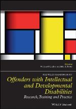 The Wiley handbook on offenders with intellectual and developmental disabilities : research, training, and practice