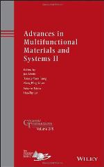 Advances in multifunctional materials and systems II : a collection of papers presented at the 10th Pacific Rim Conference on Ceramic and Glass Technology, June 2-6, 2012, Coronado, California