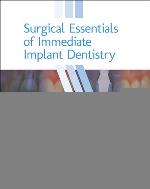 Surgical essentials of immediate implant dentistry
