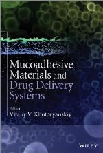 Mucoadhesive Materials and Drug Delivery Systems