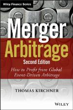 Merger arbitrage : how to profit from global event-driven arbitrage