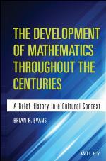 The Development of Mathematics Throughout the Centuries