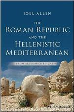 The Roman Republic and the Hellenistic Mediterranean