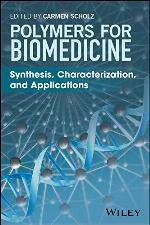 Polymers for Biomedicine: Synthesis, Characterization, and Applications