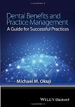 Dental Benefits and Practice Management