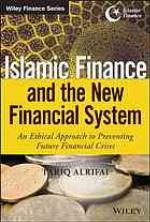 Islamic Finance and the New Financial System
