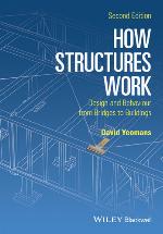 How structures work : design and behaviour from bridges to buildings