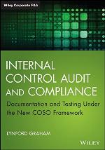 Internal control audit and compliance : documentation and testing under the new COSO framework