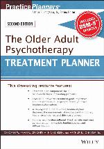 The Older Adult Psychotherapy Treatment Planner, with Dsm-5 Updates, 2nd Edition