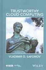 Trustworthy cloud computing