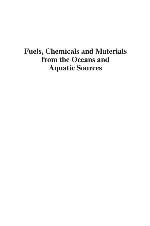 Fuels, chemicals and materials from the oceans and aquatic sources