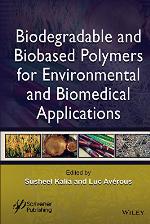 Biodegradable and bio-based polymers for environmental and biomedical applications