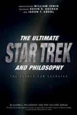 The Ultimate Star Trek and Philosophy