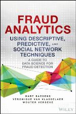 Fraud Analytics Using Descriptive, Predictive, and Social Network Techniques