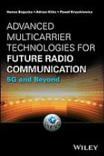 Advanced multicarrier technologies for future radio communication : 5G and beyond