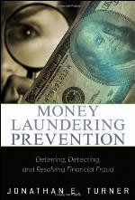Money Laundering Prevention Deterring, Detecting, and Resolving Financial Fraud