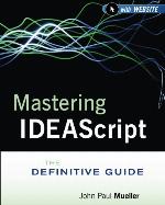 Mastering IDEAScript : the definitive guide