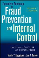 Executive roadmap to fraud prevention and internal control : creating a culture of compliance