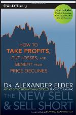 The New Sell and Sell Short How To Take Profits, Cut Losses, and Benefit From Price Declines